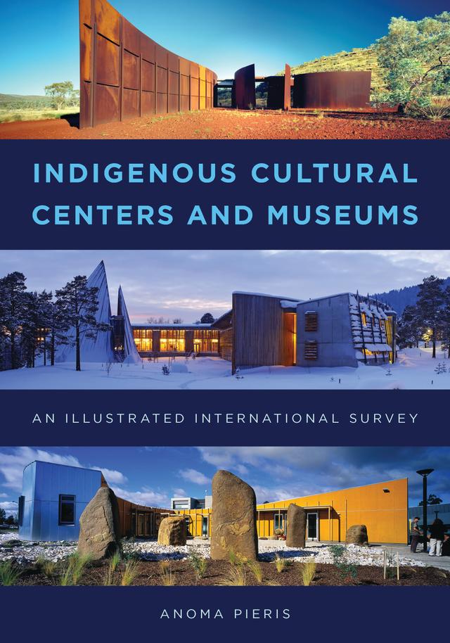 Indigenous Cultural Centers and Museums by 