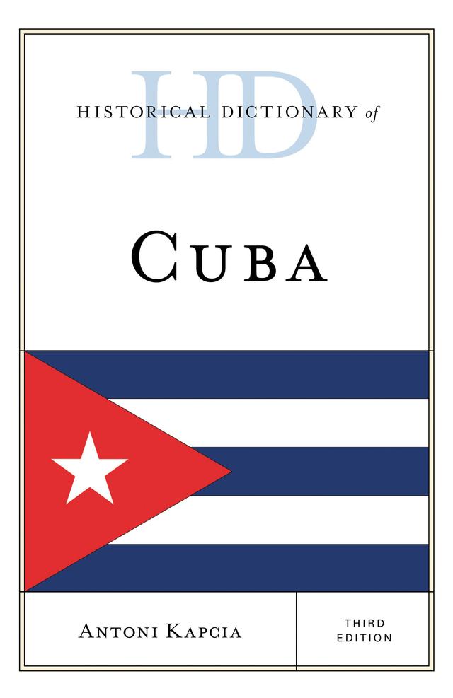 Historical Dictionary of Cuba by 