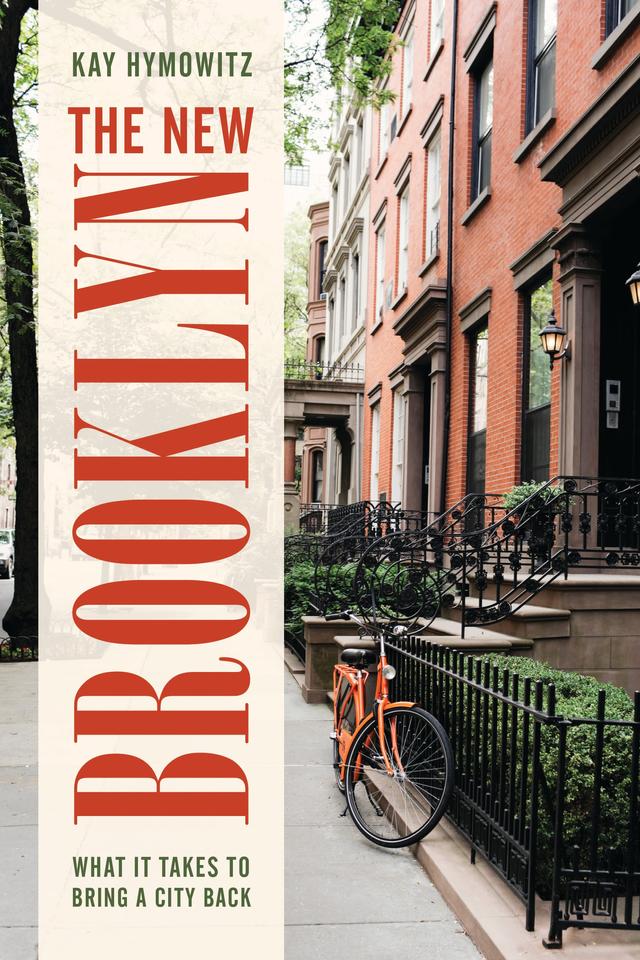 The New Brooklyn by Kay S. Hymowitz