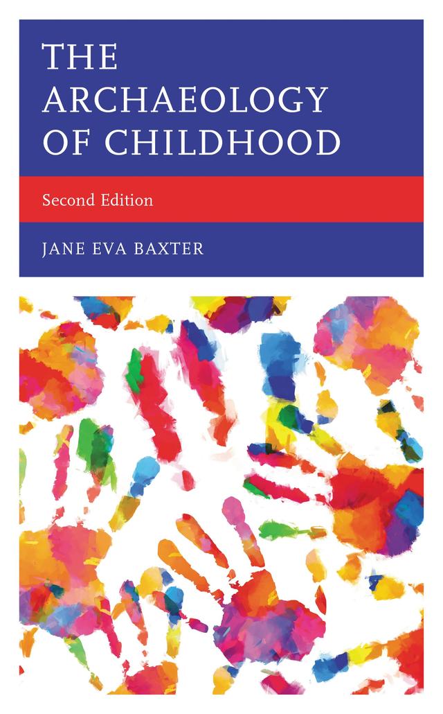 The Archaeology of Childhood by 