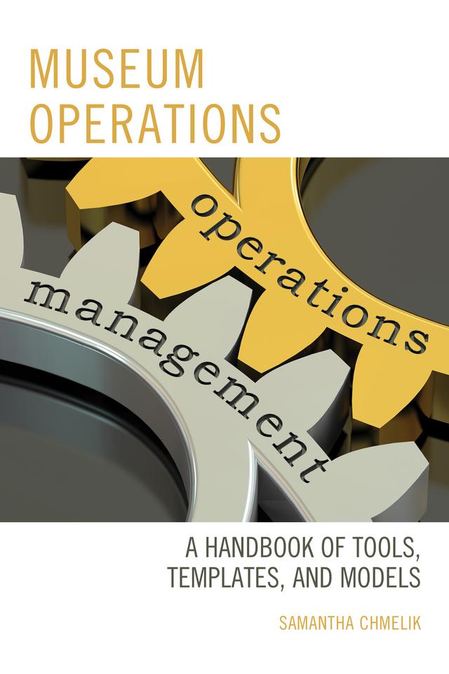 Museum Operations by Samantha Chmelik