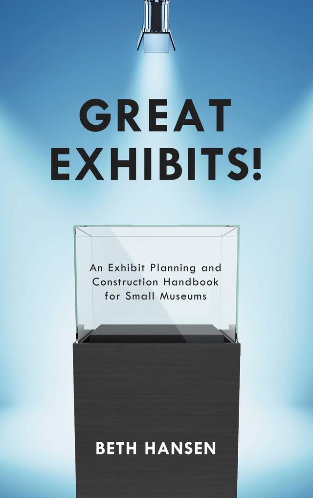 Great Exhibits! by Beth Hansen