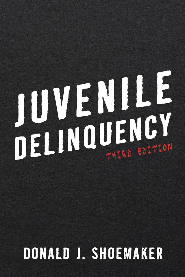 Juvenile Delinquency by Donald J. Shoemaker
