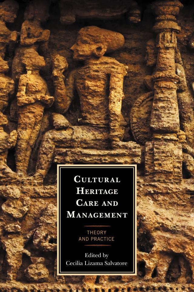 Cultural Heritage Care and Management by Cecilia Lizama Salvatore