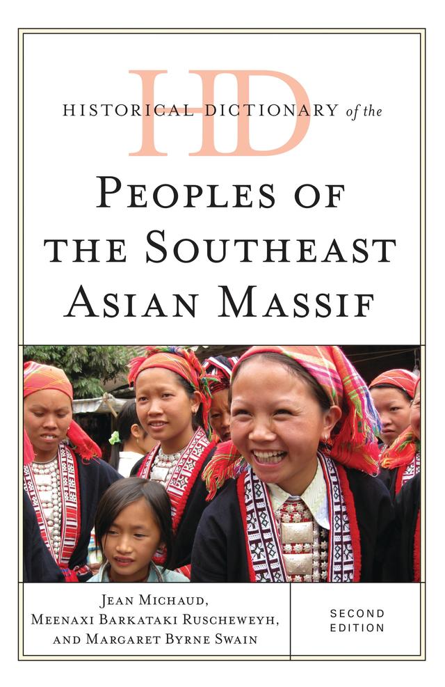 Historical Dictionary of the Peoples of the Southeast Asian Massif by 