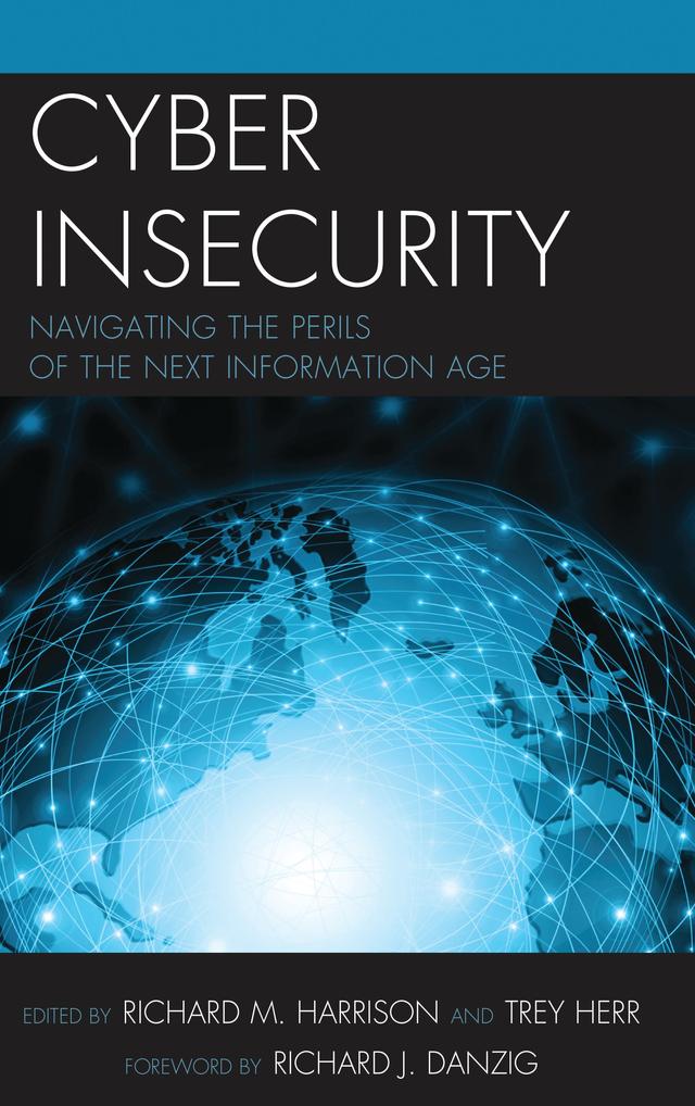 Cyber Insecurity by Richard Harrison, Richard J. Danzig, Trey Herr