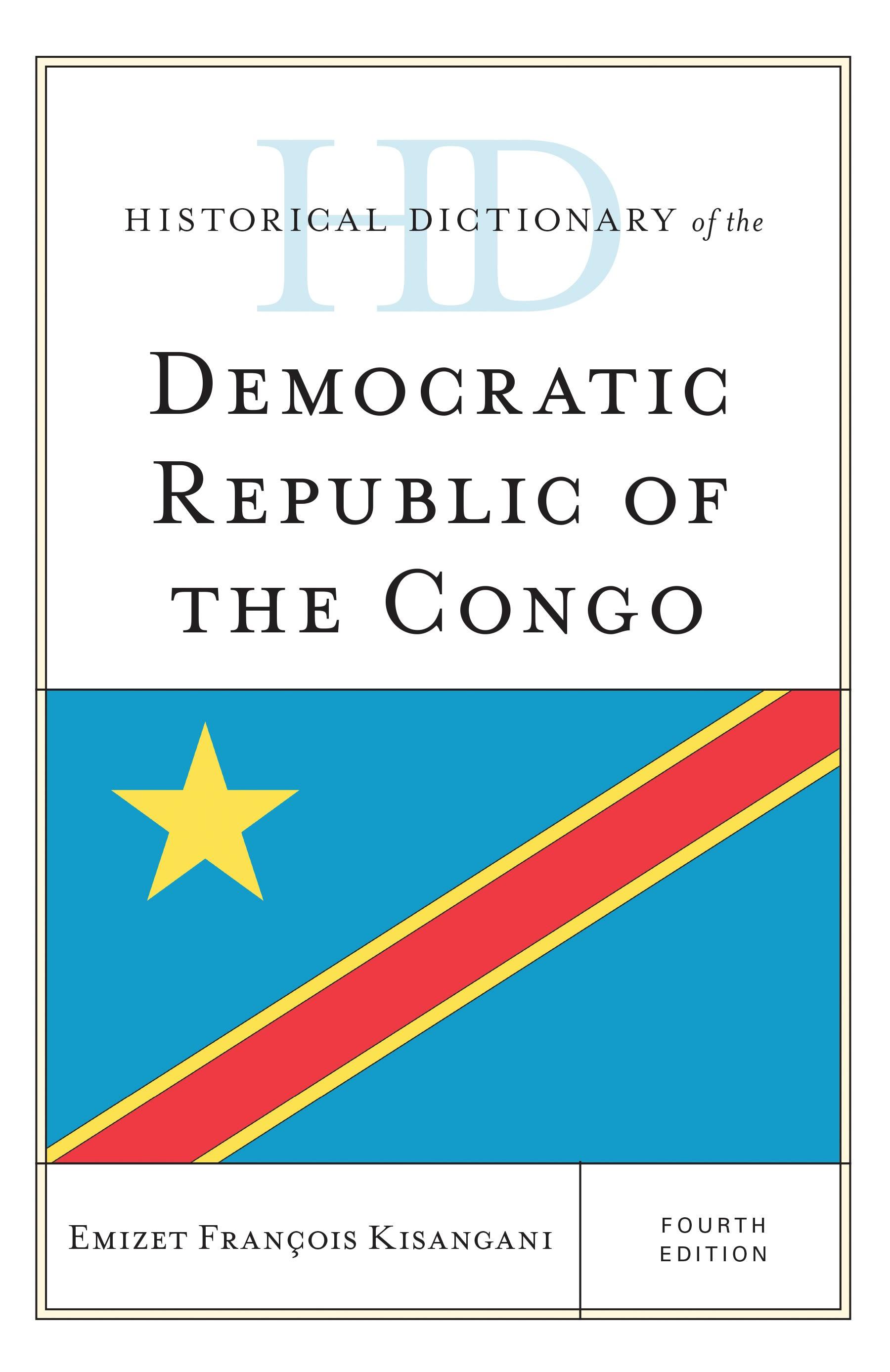Historical Dictionary of the Democratic Republic of the Congo