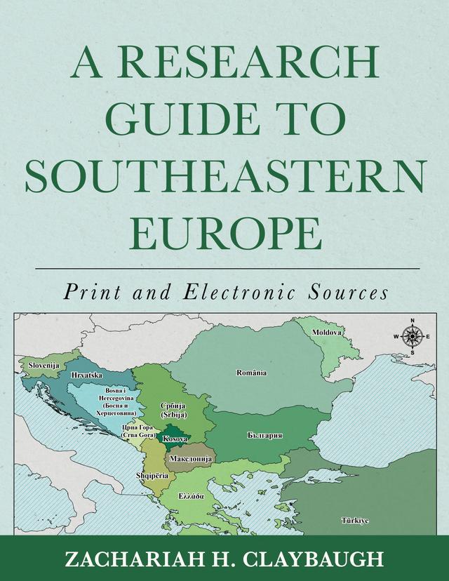 A Research Guide to Southeastern Europe by 