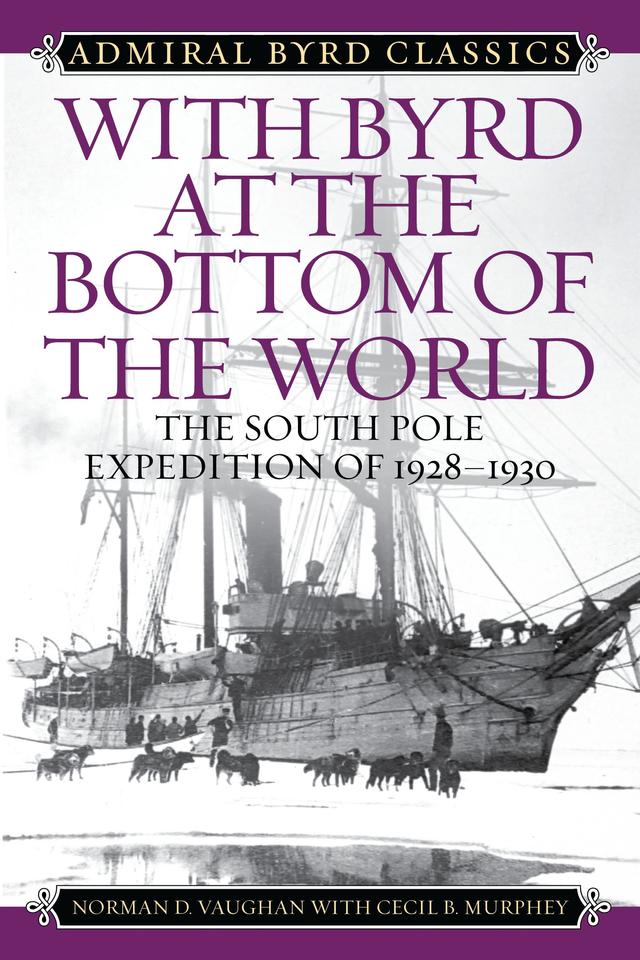 With Byrd at the Bottom of the World by 