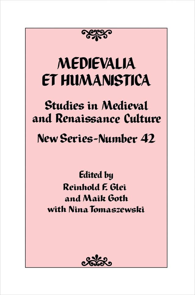 Medievalia et Humanistica, No. 42 by Maik  Goth, Nina Tomaszewski, Reinhold F. Glei