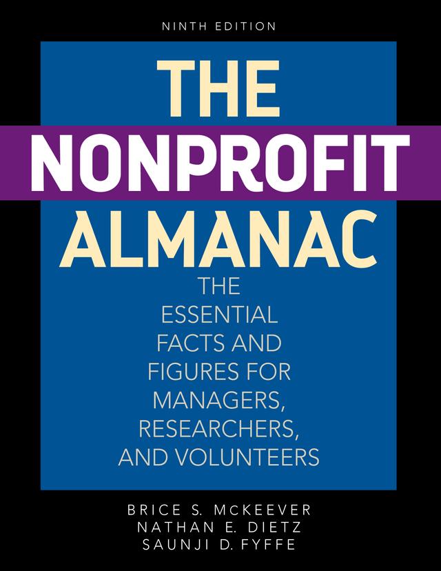 The Nonprofit Almanac by Brice S. McKeever, Elizabeth T. Boris, Nathan E. Dietz, Saunji D. Fyffe
