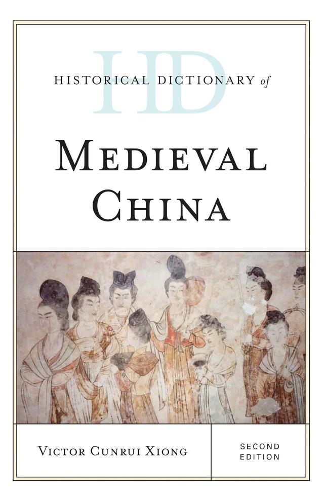 Historical Dictionary of Medieval China by 
