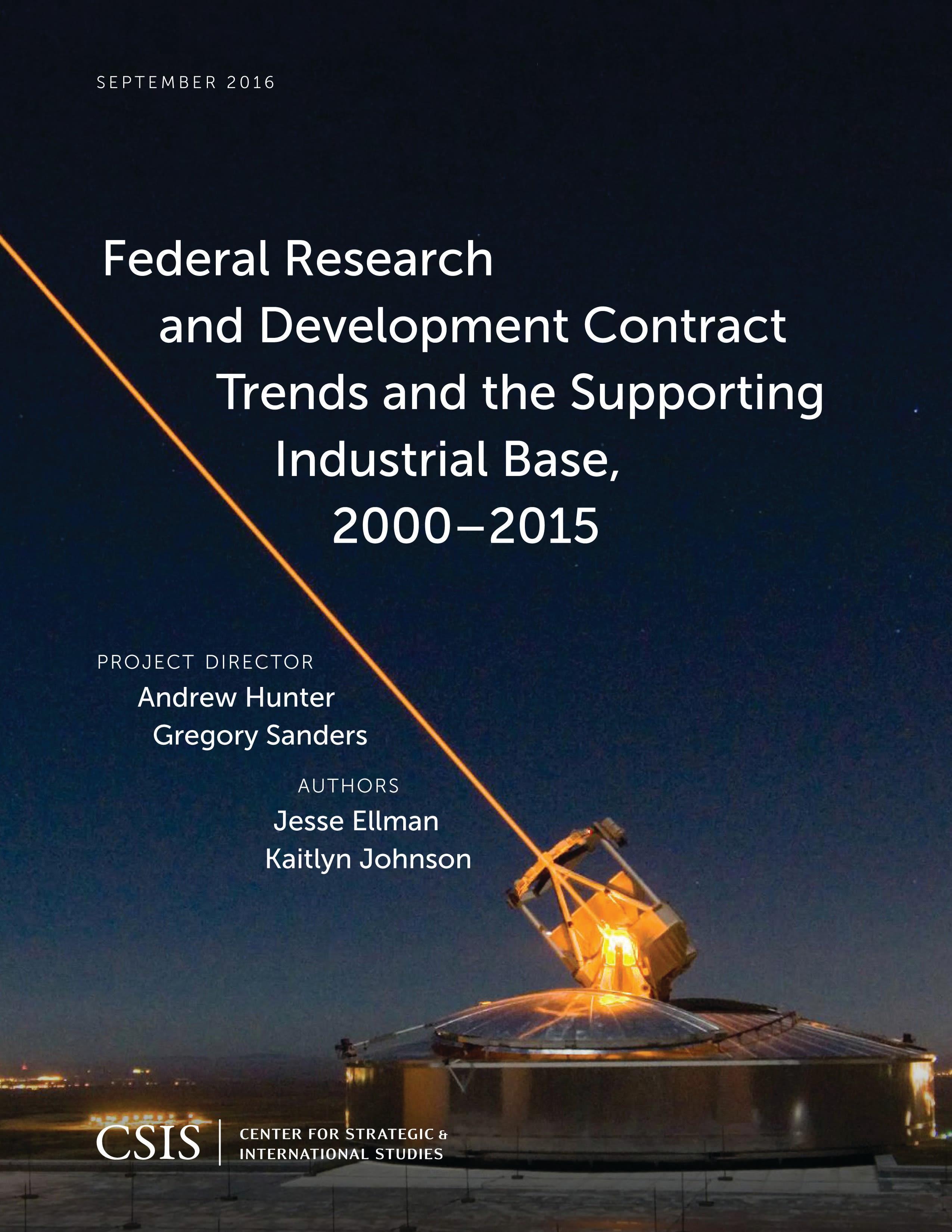 Federal Research and Development Contract Trends and the Supporting Industrial Base, 2000–2015
