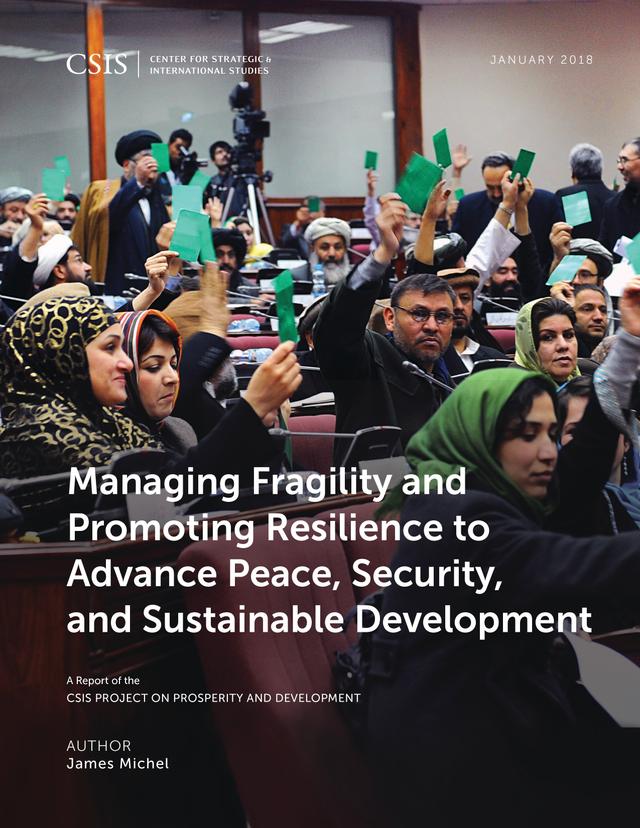 Managing Fragility and Promoting Resilience to Advance Peace, Security, and Sustainable Development by James Michel