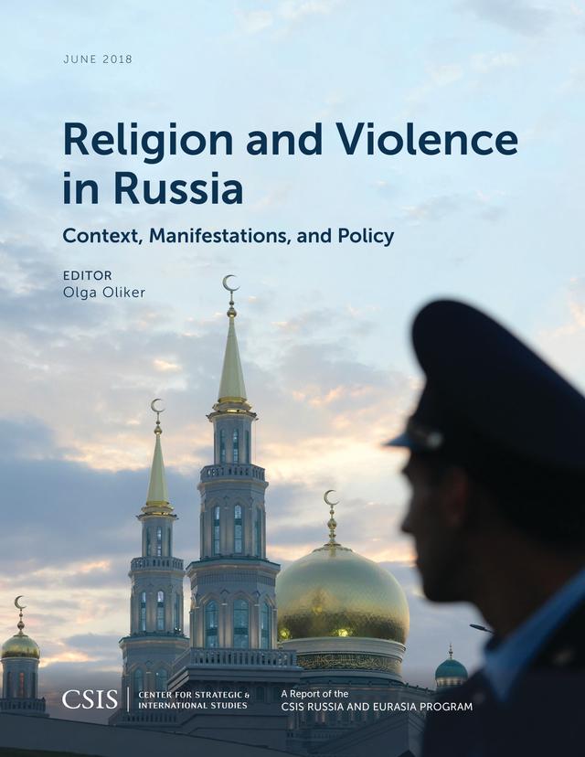 Religion and Violence in Russia by Olga Oliker