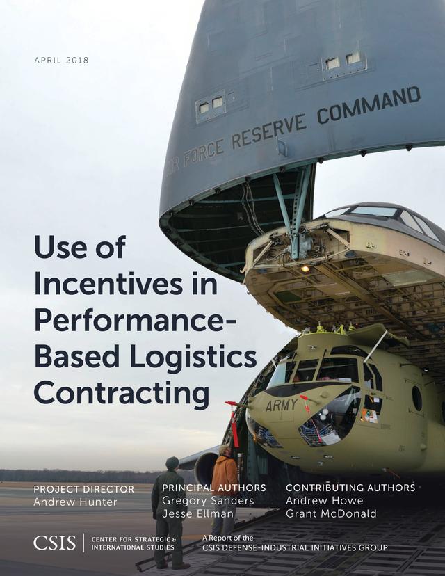 Use of Incentives in Performance-Based Logistics Contracting by Gregory Sanders, Jesse Ellman