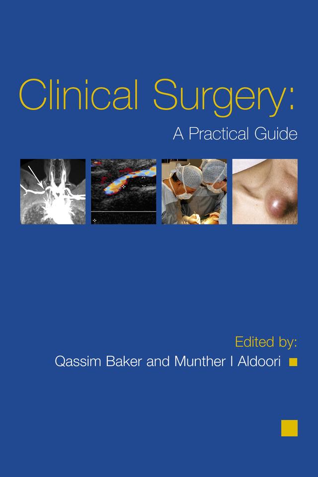 Clinical Surgery: A Practical Guide by Munther Aldoori, Qassim Baker
