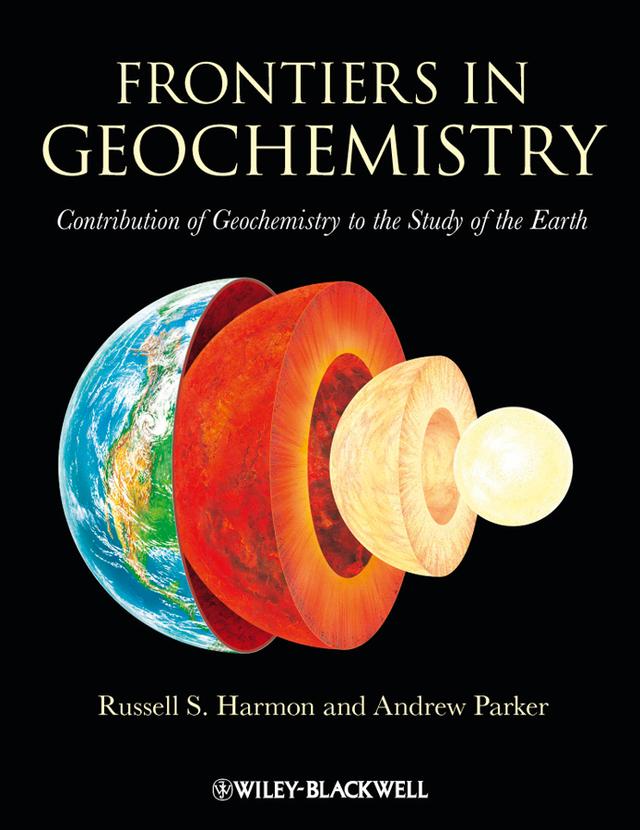 Frontiers in Geochemistry by Andrew Parker, Russell Harmon