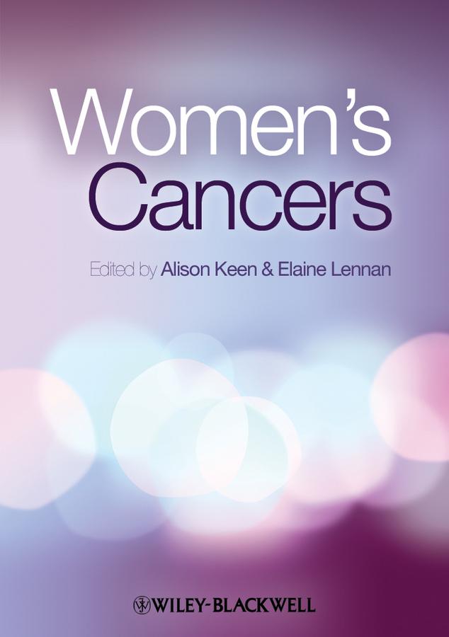 Women's Cancers by Alison Keen, Elaine Lennan, Stanley B. Kaye