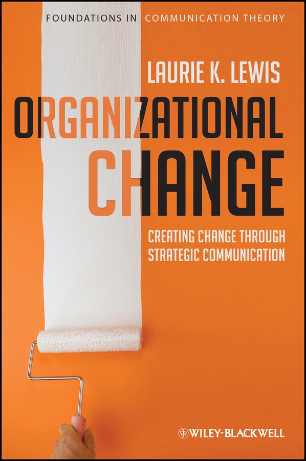 Organizational Change by Laurie Lewis
