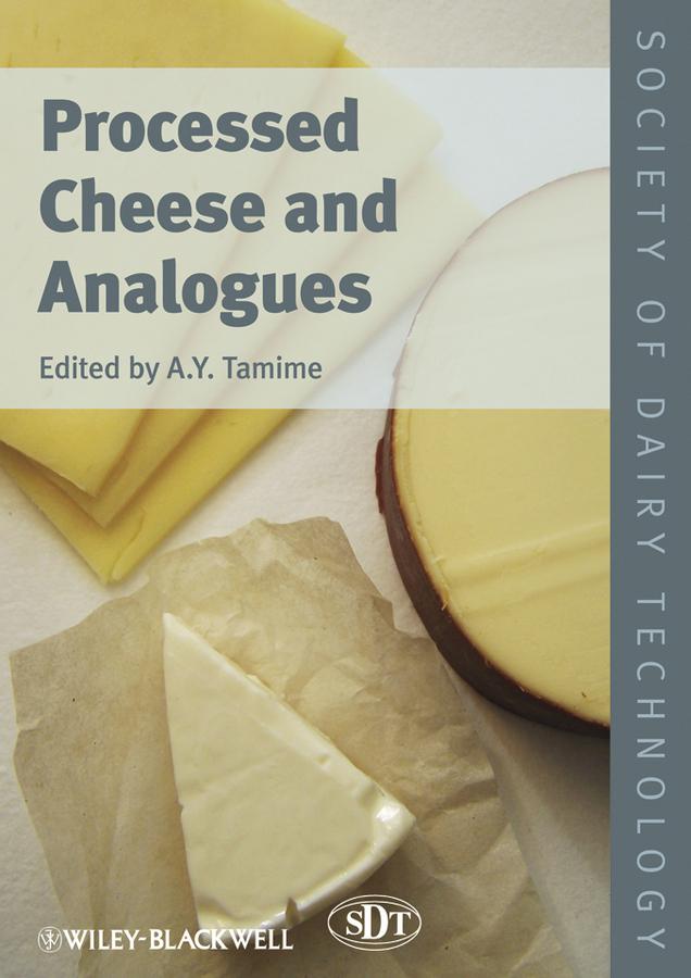 Processed Cheese and Analogues by Adnan Y. Tamime