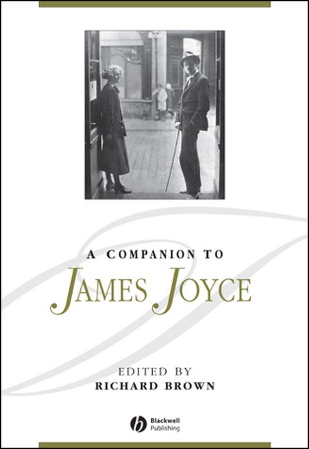 A Companion to James Joyce by Richard Brown