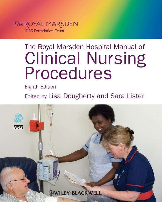 The Royal Marsden Hospital Manual of Clinical Nursing Procedures by Lisa Dougherty, Sara Lister