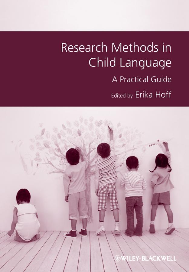 Research Methods in Child Language by Erika Hoff