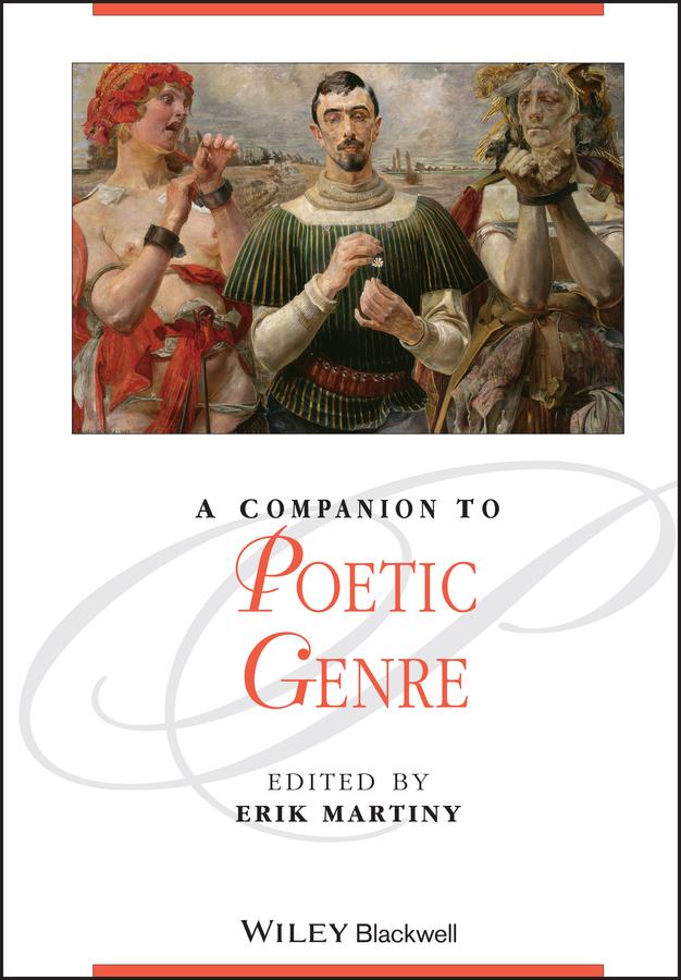 A Companion to Poetic Genre by Erik Martiny