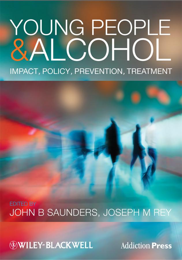 Young People and Alcohol by John Saunders, Joseph Rey