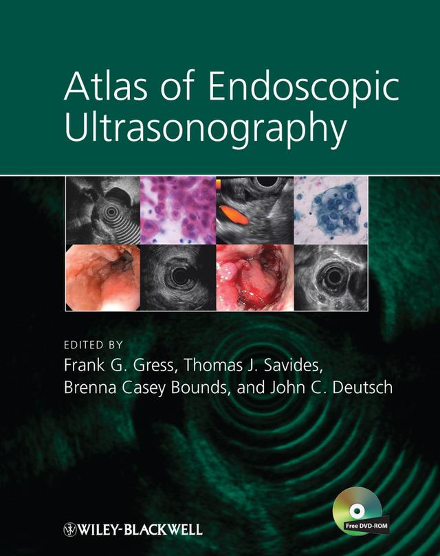 Atlas of Endoscopic Ultrasonography by Brenna C. Bounds, Frank G. Gress, John C. Deutsch, Thomas J. Savides