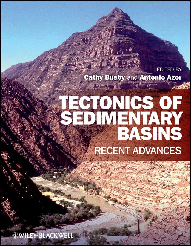 Tectonics of Sedimentary Basins by Cathy Busby, Antonio Azor Pérez