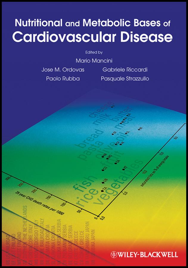 Nutritional and Metabolic Bases of Cardiovascular Disease by Gabrielle Riccardi, Jose M. Ordovas, Mario Mancini, Paolo Rubba, Pasquale Strazzullo