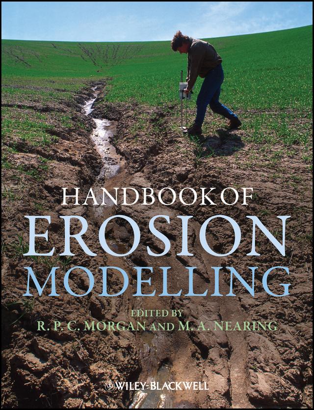 Handbook of Erosion Modelling by Mark Nearing, R. P. C. Morgan