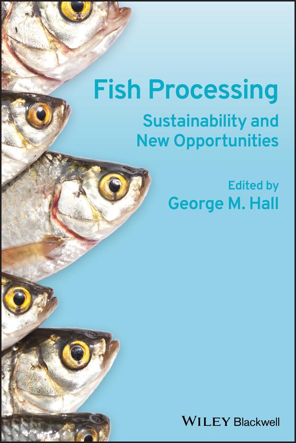 Fish Processing by George M. Hall