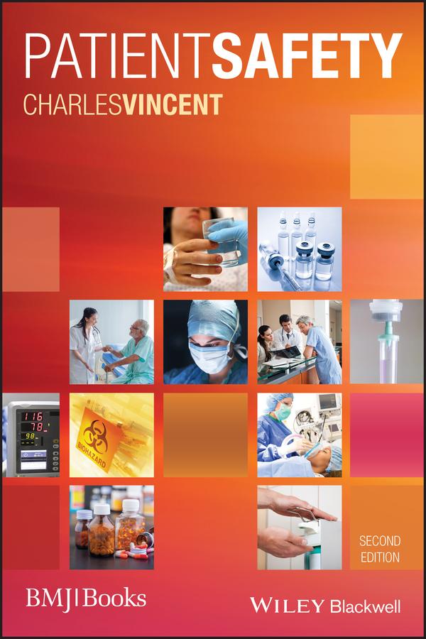 Patient Safety by Charles Vincent