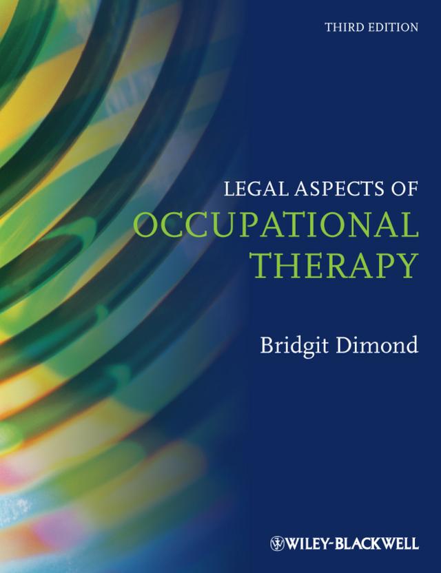 Legal Aspects of Occupational Therapy by Bridgit C. Dimond