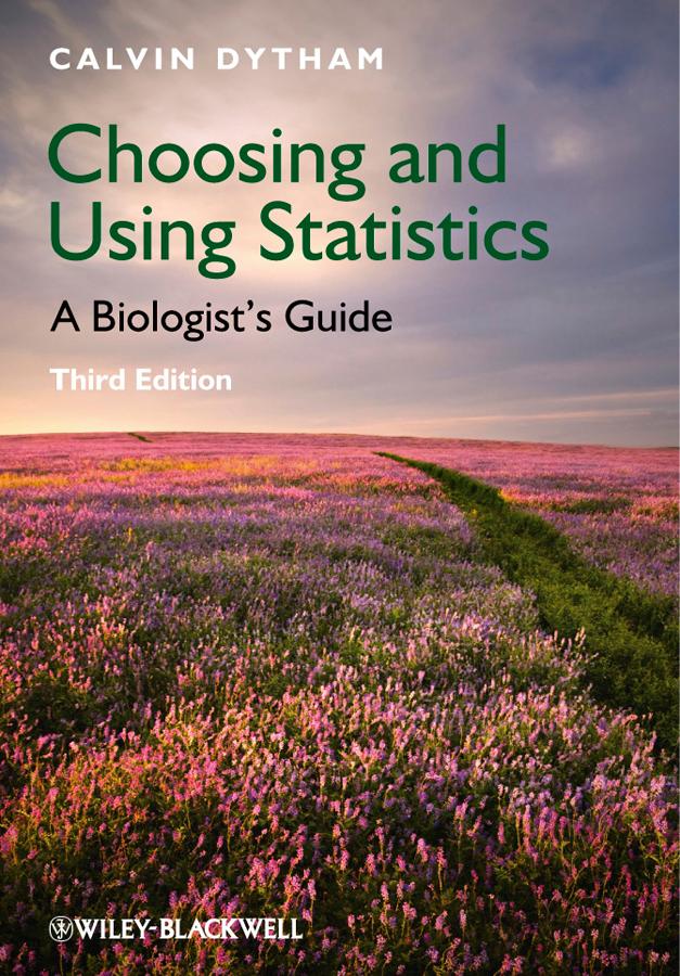 Choosing and Using Statistics by Calvin Dytham