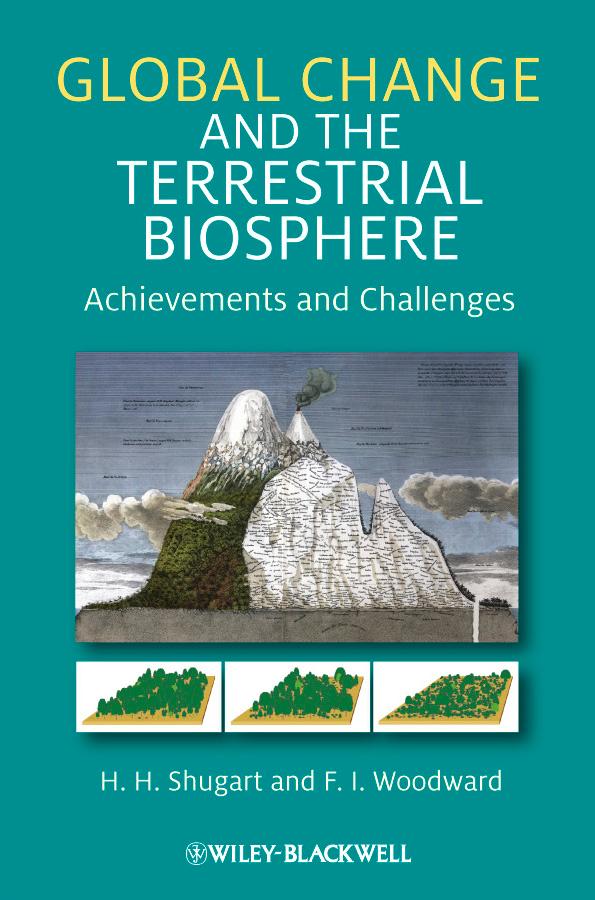 Global Change and the Terrestrial Biosphere by F. I. Woodward, H. H. Shugart
