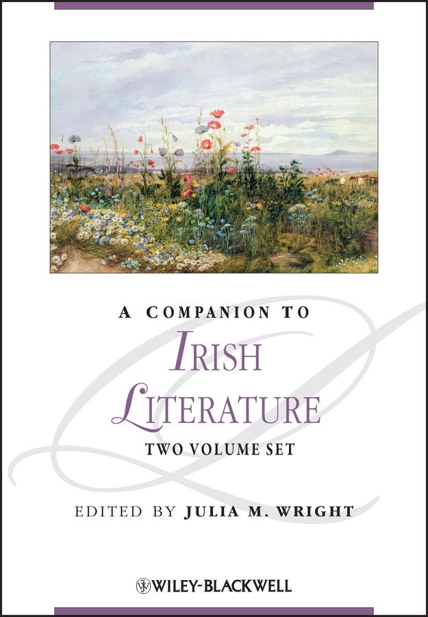 A Companion to Irish Literature by Julia M. Wright