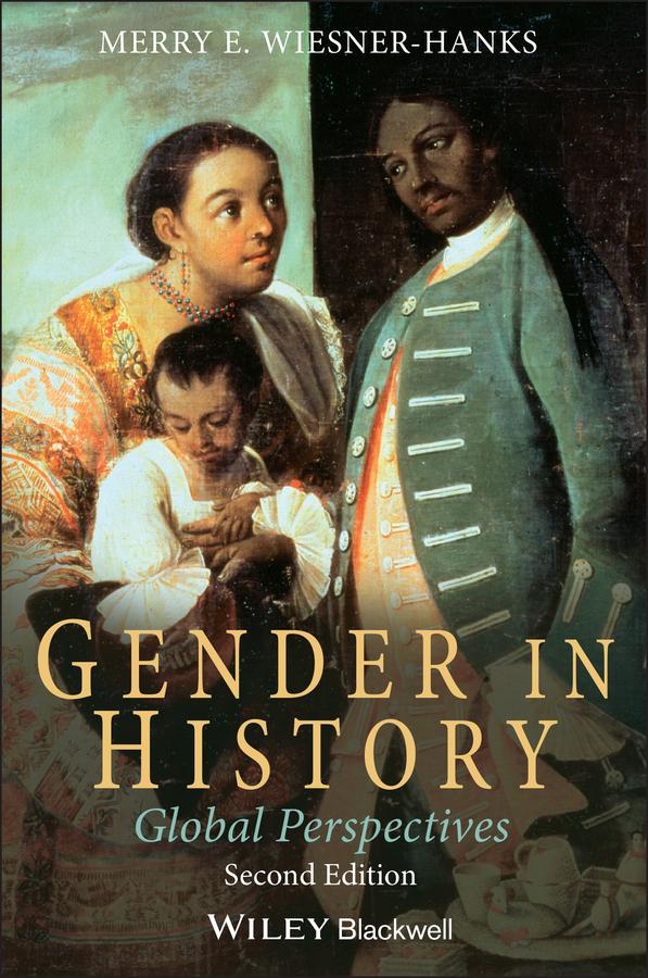 Gender in History by Merry E. Wiesner-Hanks