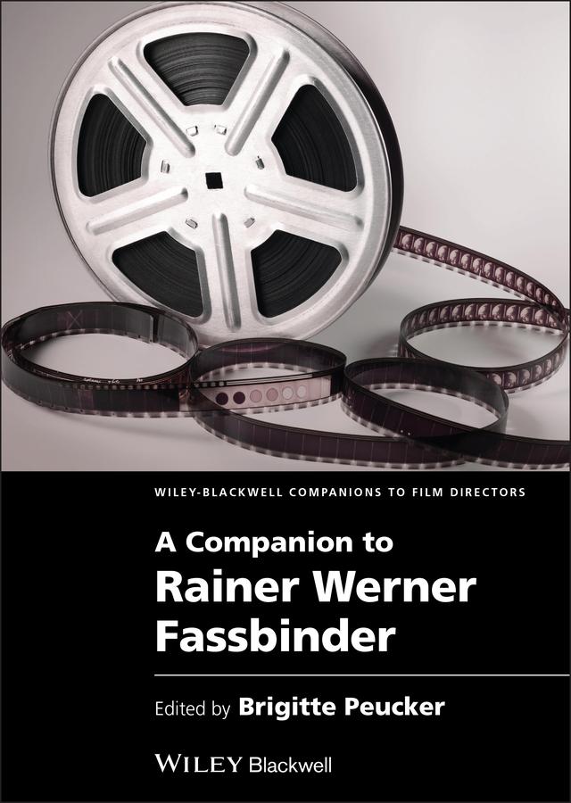 A Companion to Rainer Werner Fassbinder by Brigitte Peucker