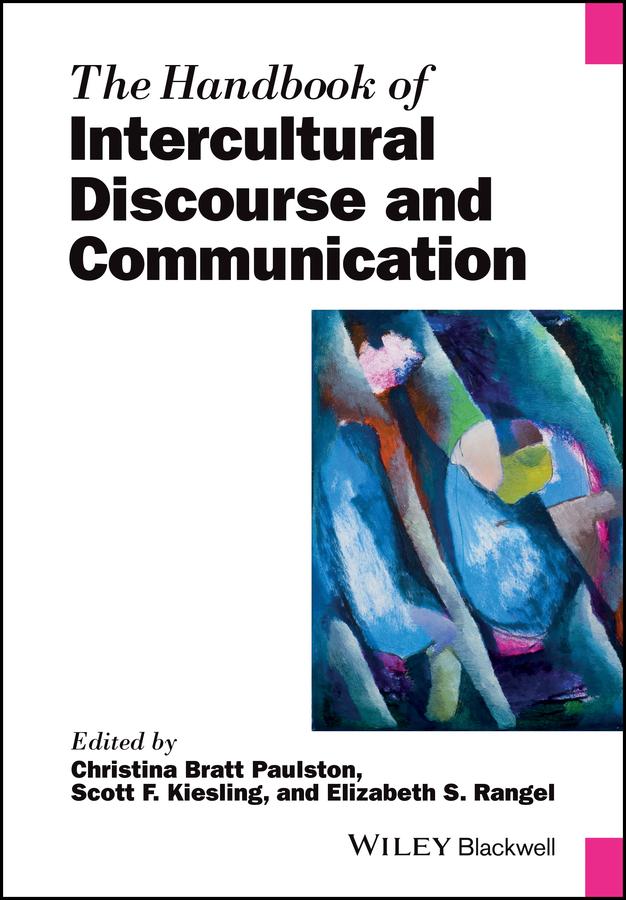 The Handbook of Intercultural Discourse and Communication