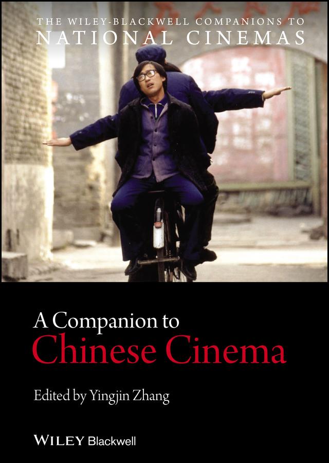 A Companion to Chinese Cinema by Yingjin Zhang