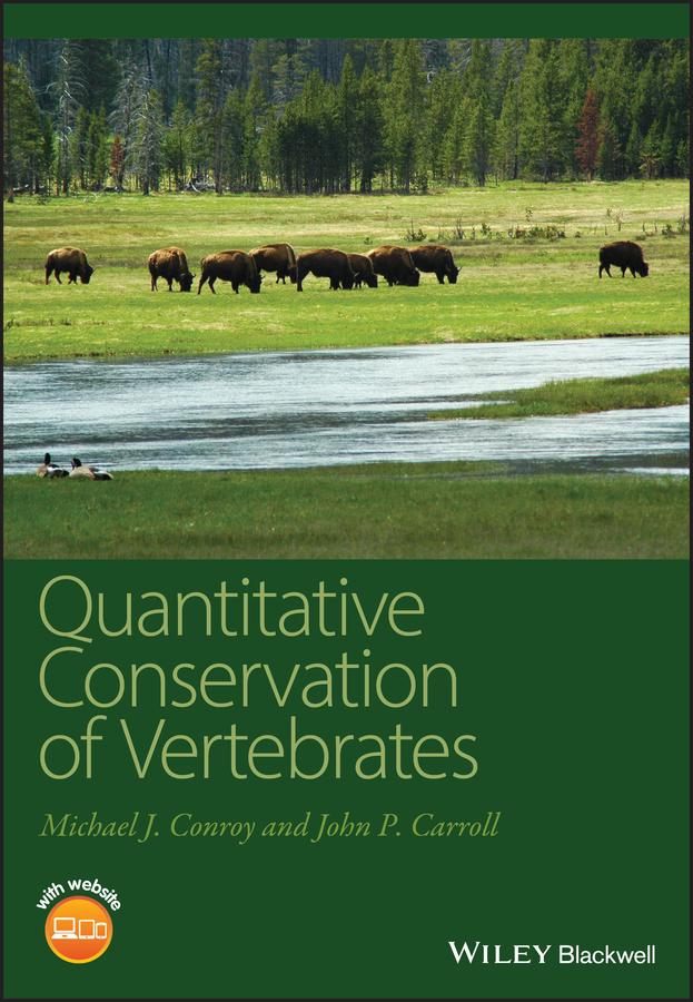 Quantitative Conservation of Vertebrates by John P. Carroll, Michael J. Conroy