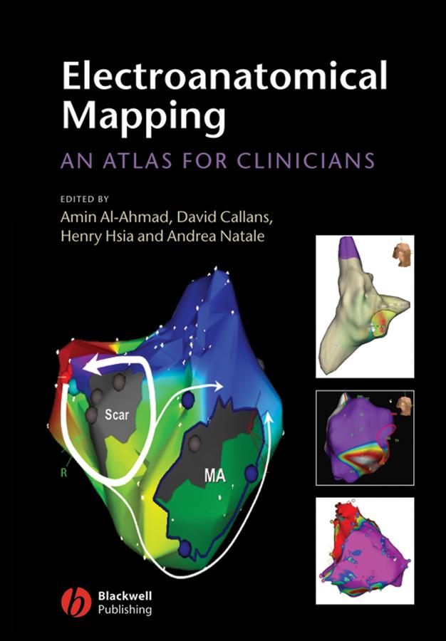 Electroanatomical Mapping by Amin Al-Ahmad, Andrea Natale, David J. Callans, Henry H. Hsia