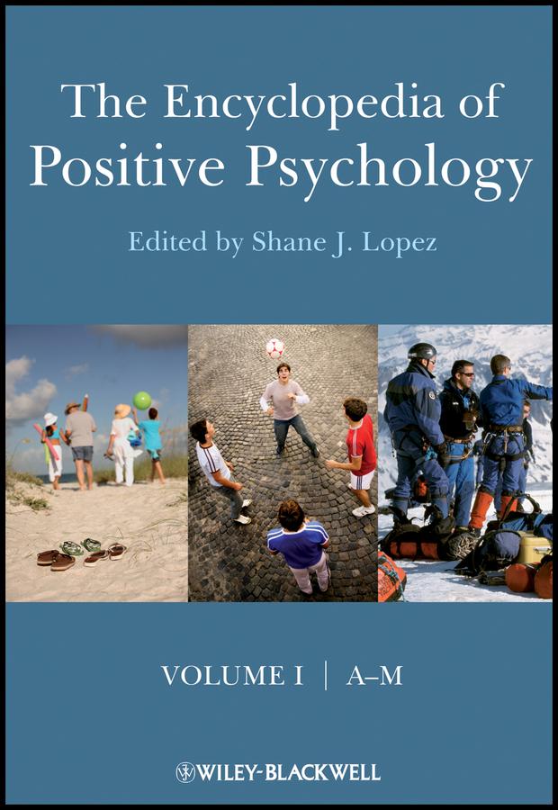 The Encyclopedia of Positive Psychology