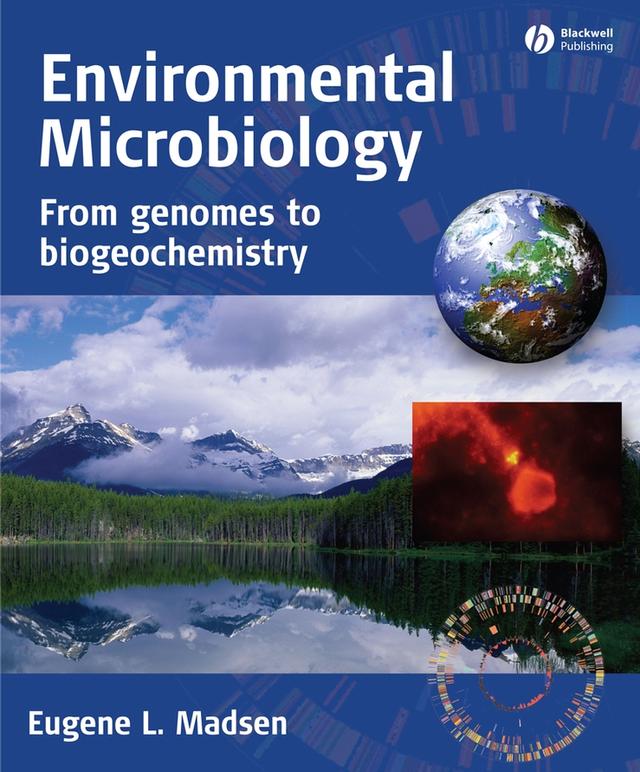 Environmental Microbiology by Eugene L. Madsen