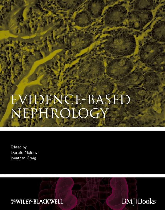 Evidence-Based Nephrology by Donald A. Molony, Jonathan C. Craig