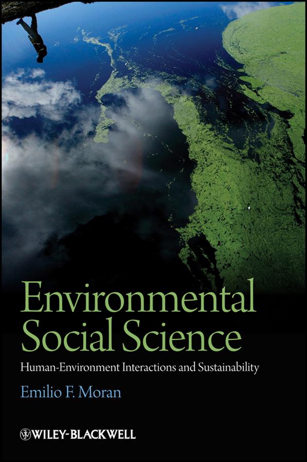Environmental Social Science by Emilio F. Moran